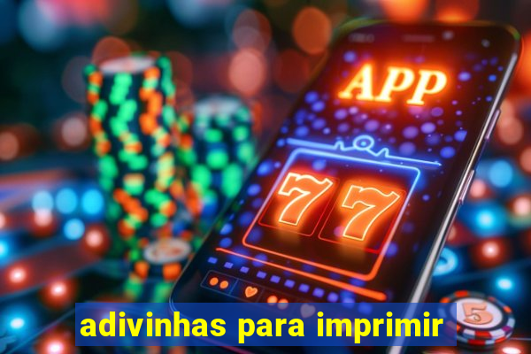 adivinhas para imprimir